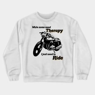 Motorcycle Ride Therapy White Crewneck Sweatshirt